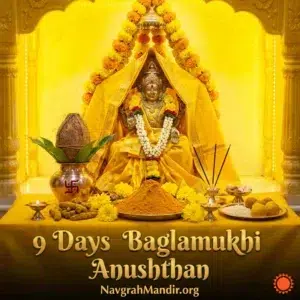 9 Days Baglamukhi Anushthan – Powerful Pitambara Ritual